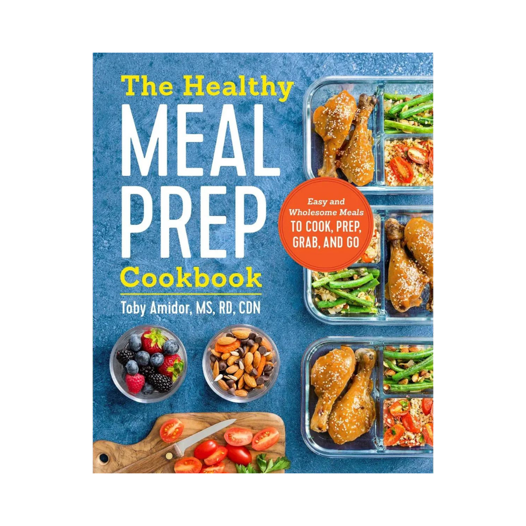 The Healthy Meal Prep Cookbook