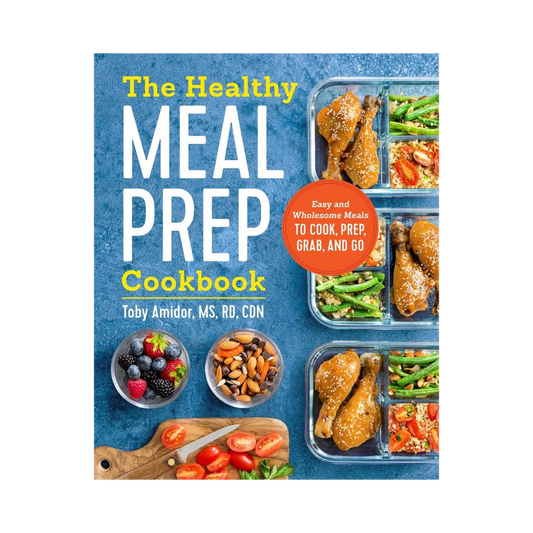 The Healthy Meal Prep Cookbook